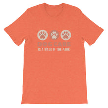 Load image into Gallery viewer, Dog Care is walk in the Park! Short-Sleeve Unisex T-Shirt