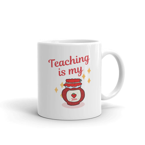 Teaching is my JAM! Mug