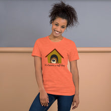 Load image into Gallery viewer, It&#39;s been a ruff day Short-Sleeve Unisex T-Shirt
