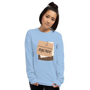 Standing Strong Together - Unisex Long Sleeve Shirt